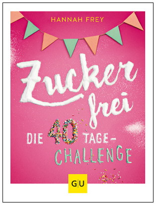 Cover Zuckerfrei die 40 Tage Challenge 400px hoch mit Rahmen
